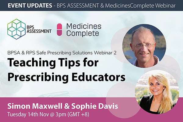 BPSA & RPS Safe Prescribing Solutions Webinar 2: Teaching Tips for Prescribing Educators BPSA & RPS Safe Prescribing Solutions Webinar 2: Teaching Tips for Prescribing Educators