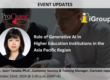 Role of Generative AI in Higher Education Institutions in the Asia Pacific Region